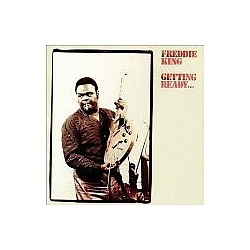 Freddie King - Getting Ready... album