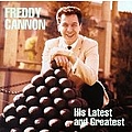 Freddy Cannon - Freddy Cannon: His Latest &amp; Greatest альбом