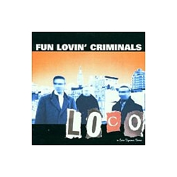 Fun Lovin&#039; Criminals - Loco album