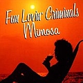 Fun Lovin&#039; Criminals - Mimosa альбом