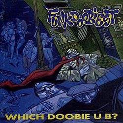Funkdoobiest - Which Doobie U B альбом