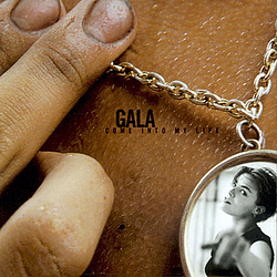Gala - Come Into My Life альбом