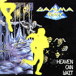 Gamma Ray - Heaven Can Wait album