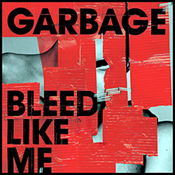 Garbage - Bleed Like Me album