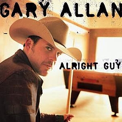Gary Allan - Alright Guy альбом