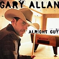 Gary Allan - Alright Guy album