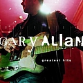 Gary Allan - Greatest Hits альбом
