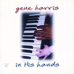 Gene Harris - In His Hands album