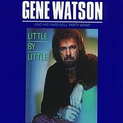 Gene Watson - Little By Little album