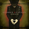 George Canyon - Somebody Wrote Love album