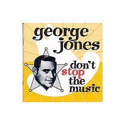 George Jones - Don&#039;t Stop The Music альбом