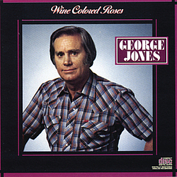 George Jones - Wine Colored Roses album