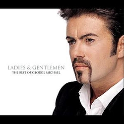 George Michael - Ladies &amp; Gentlemen - The Best Of George Michael альбом