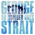 George Strait - 50 Number Ones альбом