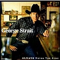 George Strait - Always Never The Same album