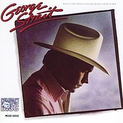 George Strait - Does Fort Worth Ever Cross Your Mind альбом