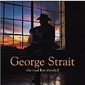 George Strait - The Road Less Traveled album