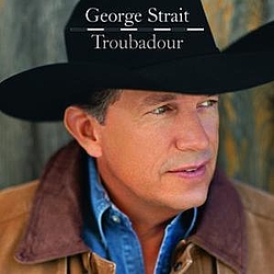 George Strait - Troubadour альбом