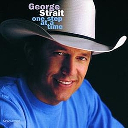 George Strait - One Step At A Time album