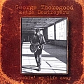 George Thorogood - Rockin&#039; My Life Away album