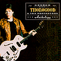 George Thorogood &amp; The Destroyers - Anthology альбом