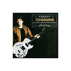 George Thorogood &amp; The Destroyers - Anthology (Disc 1) альбом
