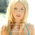 Geri Halliwell - Mi Chico Latino альбом