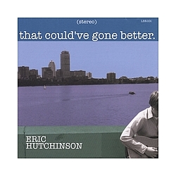 Eric Hutchinson - That Could&#039;ve Gone Better альбом