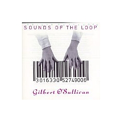 Gilbert O&#039;sullivan - Sounds Of The Loop альбом