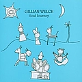 Gillian Welch - Soul Journey album