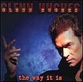 Glenn Hughes - The Way It Is album