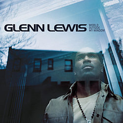 Glenn Lewis - World Outside My Window альбом
