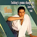 Glenn Medeiros - Nothing&#039;s Gonna Change My Love For You album