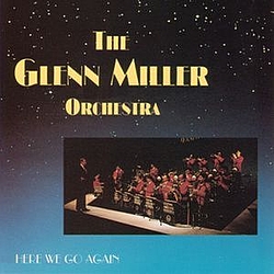 Glenn Miller Orchestra - Here We Go Again album