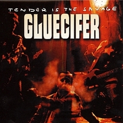 Gluecifer - Tender Is The Savage album