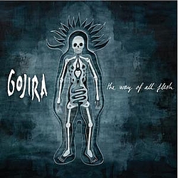 Gojira - The Way Of All Flesh album