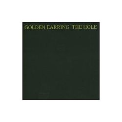 Golden Earring - The Hole альбом