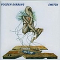 Golden Earring - Switch album