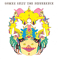 Gomez - Split The Difference album