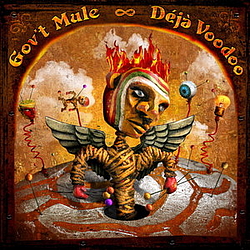 Gov&#039;t Mule - Déjà Voodoo альбом