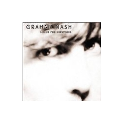 Graham Nash - Songs For Survivors альбом