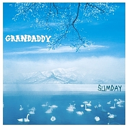 Grandaddy - Sumday альбом