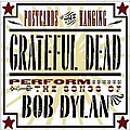 Grateful Dead - Postcards Of The Hanging - Grateful Dead Perform The Songs Of Bob Dylan album