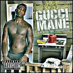 Gucci Mane - Back To The Trap House альбом