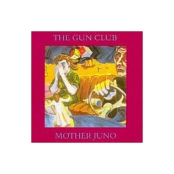 Gun Club - Mother Juno album