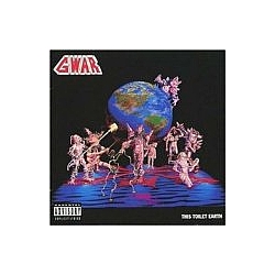 Gwar - This Toilet Earth альбом