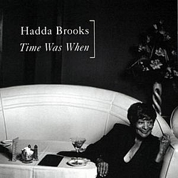 Hadda Brooks - Time Was When альбом