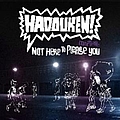 Hadouken! - Not Here To Please You альбом