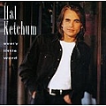 Hal Ketchum - Every Little Word album