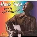 Hank Snow - Down At The Rainbow&#039;s End альбом